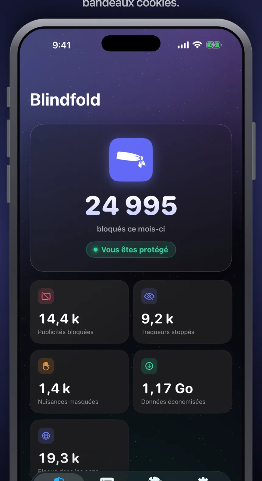 L'onglet Accueil de l'application Blindfold indiquant 24 995 éléments bloqués ce mois-ci, avec le détail : 14,4 k publicités bloquées, 9,2 k traqueurs stoppés, 1,4 k nuisances masquées, 1,17 Go de bande passante économisée, et 19,3 k éléments bloqués dans d'autres applications.